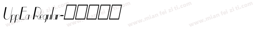 UppEa Regular字体转换